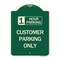 Signmission 1 Hour Parking Customer Parking Heavy-Gauge Aluminum Architectural Sign, 24" x 18", G-1824-24649 A-DES-G-1824-24649 - alternate 1